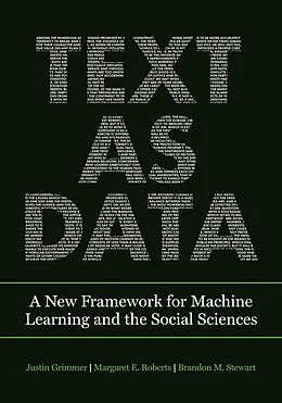 E-Book (epub) Text as Data von Justin Grimmer, Margaret E. Roberts, Brandon M. Stewart