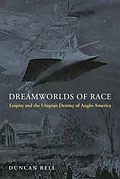 E-Book (epub) Dreamworlds of Race von Duncan Bell