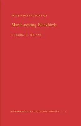 E-Book (pdf) Some Adaptations of Marsh-Nesting Blackbirds von Gordon H. Orians