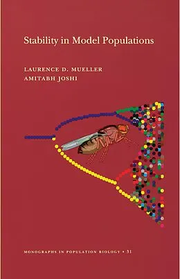E-Book (pdf) Stability in Model Populations von Laurence D. Mueller, Amitabh Joshi