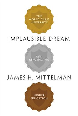 Couverture cartonnée Implausible Dream de James H. Mittelman