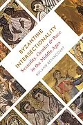 E-Book (epub) Byzantine Intersectionality von Roland Betancourt