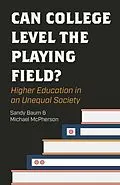 E-Book (epub) Can College Level the Playing Field? von Sandy Baum, Michael Mcpherson