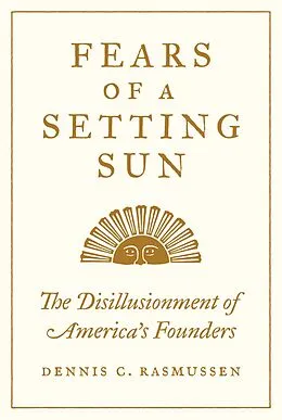 E-Book (epub) Fears of a Setting Sun von Dennis C. Rasmussen