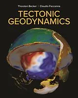 Fester Einband Tectonic Geodynamics von Thorsten Becker, Claudio Faccenna