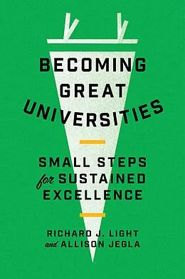 E-Book (epub) Becoming Great Universities von Richard J. Light, Allison Jegla