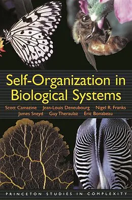 E-Book (pdf) Self-Organization in Biological Systems von Scott Camazine, Jean-Louis Deneubourg, Nigel R. Franks