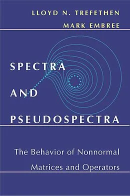 E-Book (pdf) Spectra and Pseudospectra von Lloyd N. Trefethen, Mark Embree