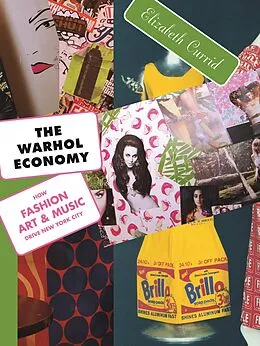 E-Book (epub) The Warhol Economy von Elizabeth Currid-Halkett