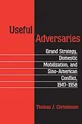 E-Book (epub) Useful Adversaries von Thomas J. Christensen