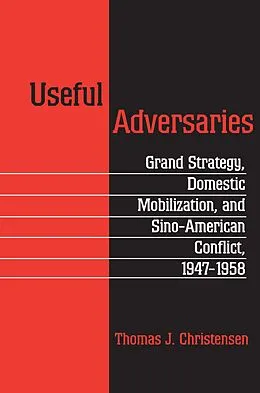 E-Book (epub) Useful Adversaries von Thomas J. Christensen