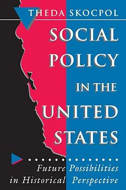 E-Book (epub) Social Policy in the United States von Theda Skocpol