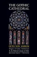 E-Book (epub) The Gothic Cathedral von Otto Georg Von Simson