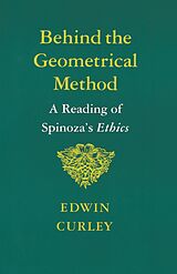 eBook (epub) Behind the Geometrical Method de Edwin Curley