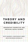 E-Book (epub) Theory and Credibility von Scott Ashworth, Christopher R. Berry, Ethan Bueno De Mesquita