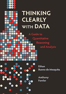 eBook (epub) Thinking Clearly with Data de Ethan Bueno De Mesquita, Anthony Fowler