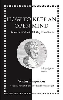 E-Book (epub) How to Keep an Open Mind von Sextus Empiricus