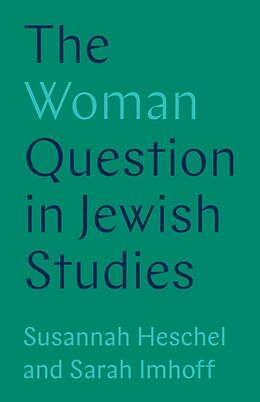 Couverture cartonnée The Woman Question in Jewish Studies de Susannah Heschel, Imhoff Sarah