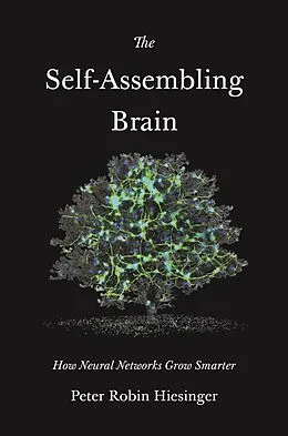 E-Book (epub) The Self-Assembling Brain von Peter Robin Hiesinger