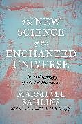 Couverture cartonnée The New Science of the Enchanted Universe de Marshall Sahlins
