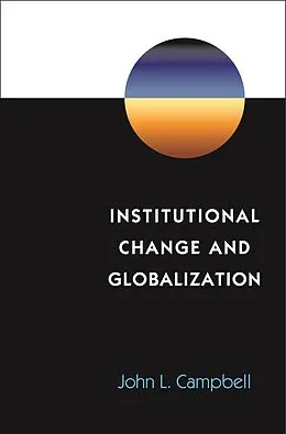 E-Book (epub) Institutional Change and Globalization von John L. Campbell