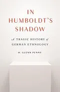 E-Book (epub) In Humboldt's Shadow von H. Glenn Penny
