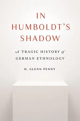 E-Book (epub) In Humboldt's Shadow von H. Glenn Penny
