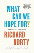 E-Book (epub) What Can We Hope For? von Richard Rorty