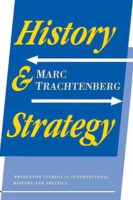 E-Book (epub) History and Strategy von Marc Trachtenberg