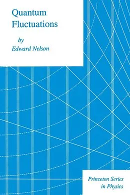 E-Book (pdf) Quantum Fluctuations von Edward Nelson