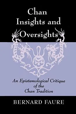 E-Book (epub) Chan Insights and Oversights von Bernard Faure