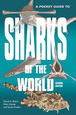 Couverture cartonnée A Pocket Guide to Sharks of the World de David A. Ebert, Marc Dando, Sarah Fowler