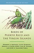 E-Book (epub) Birds of Puerto Rico and the Virgin Islands von Herbert A. Raffaele, Clive Petrovic, Sergio A. Colón López