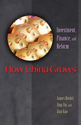E-Book (epub) How China Grows von James Riedel, Jing Jin, Jian Gao