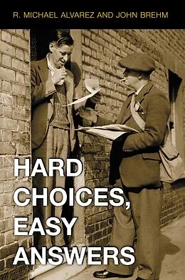 E-Book (epub) Hard Choices, Easy Answers von R. Michael Alvarez, John Brehm