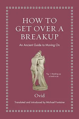 E-Book (epub) How to Get Over a Breakup von Ovid