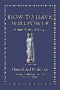 Livre Relié How to Have Willpower de Prudentius, Plutarch