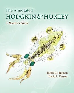 E-Book (pdf) The Annotated Hodgkin and Huxley von Indira M. Raman, David L. Ferster