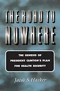 ePUB The Road to Nowhere von Jacob S. Hacker