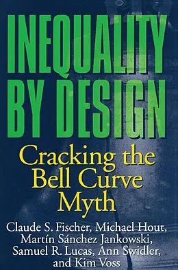 E-Book (epub) Inequality by Design von Claude S. Fischer, Michael Hout, Martín Sánchez Jankowski