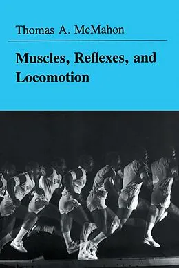E-Book (pdf) Muscles, Reflexes, and Locomotion von Thomas A. Mcmahon