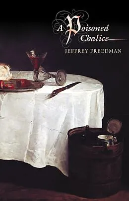 E-Book (epub) A Poisoned Chalice von Jeffrey Freedman