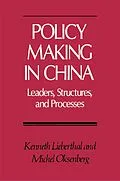 E-Book (epub) Policy Making in China von Kenneth Lieberthal, Michel Oksenberg