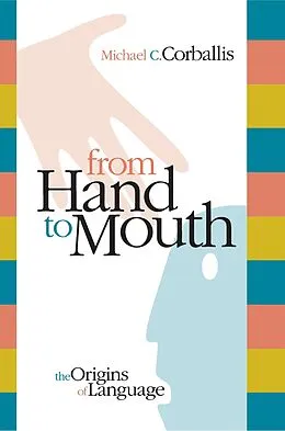 E-Book (epub) From Hand to Mouth von Michael C. Corballis