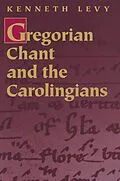 E-Book (epub) Gregorian Chant and the Carolingians von Kenneth Levy