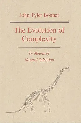 E-Book (epub) The Evolution of Complexity by Means of Natural Selection von John Tyler Bonner