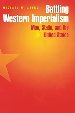 E-Book (epub) Battling Western Imperialism von Michael Sheng