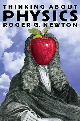 E-Book (pdf) Thinking about Physics von Roger G. Newton