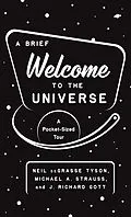 E-Book (epub) A Brief Welcome to the Universe von Neil deGrasse Tyson, Michael A. Strauss, J. Richard Gott