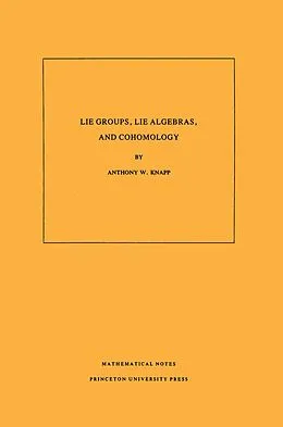 E-Book (pdf) Lie Groups, Lie Algebras, and Cohomology von Anthony W. Knapp